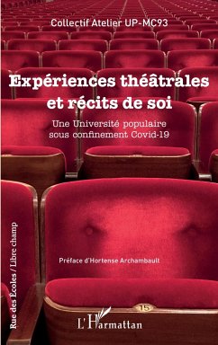 Expériences théâtrales et récits de soi - Collectif Atelier UP-MC93