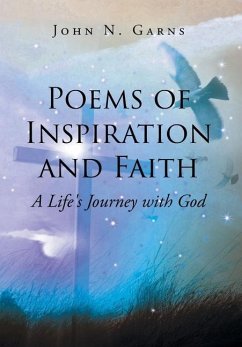 Poems of Inspiration and Faith: A Life's Journey with God