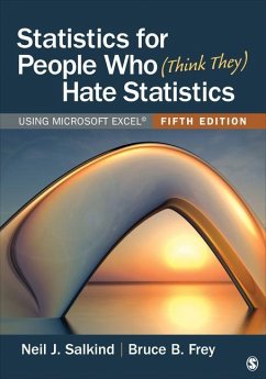 Statistics for People Who (Think They) Hate Statistics - Salkind, Neil J; Frey, Bruce B