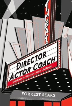 Director Actor Coach: Solutions for Director/Actor Challenges - Sears, Forrest