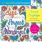 Zendoodle Colorscapes: Sweet Sayings: Kind Wishes to Color and Display