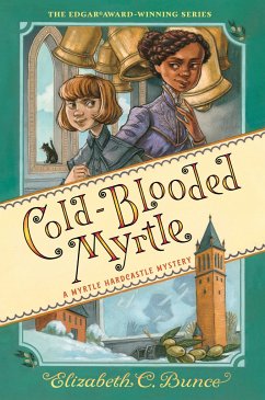 Cold-Blooded Myrtle (Myrtle Hardcastle Mystery 3) - Bunce, Elizabeth C.