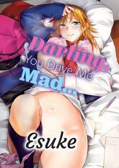 Darling, You Drive Me Mad... - Eisuke