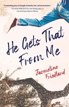 He Gets That from Me - Friedland, Jacqueline