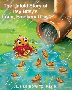 The Untold Story of Itsy Bity's Long Emotional Day - Leibowitz, Jill