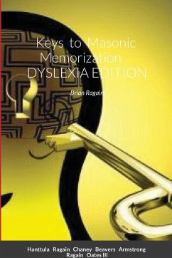 Keys to Masonic Memorization - Ragain, Brian M.; Hanttula, Daniel D.; Ragain, James A.