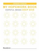 Hopeful Minds Deep Dive Hopework Book (Spanish Version)