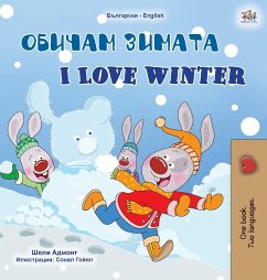 I Love Winter (Bulgarian English Bilingual Children's Book) - Admont, Shelley; Books, Kidkiddos