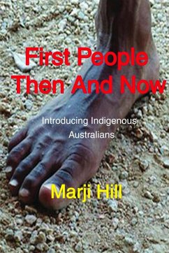 FIRST PEOPLE THEN AND NOW - Hill, Marji