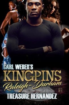 Carl Weber's Kingpins: Raleigh-Durham - Hernandez, Treasure