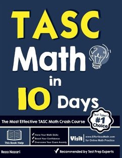 TASC Math in 10 Days: The Most Effective TASC Math Crash Course - Nazari, Reza