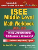 ISEE Middle Level Math Workbook 2020 - 2021: The Most Comprehensive Review for the Math Section of the ISEE Middle Level Test