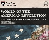 Women of the American Revolution: The Remarkable Stories You've Never Heard