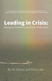Leading in Crisis: Managing Pandemics and Other Misfortunes