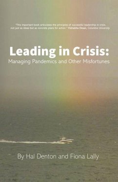 Leading in Crisis: Managing Pandemics and Other Misfortunes - Lally, Fiona