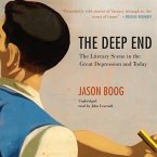 The Deep End Lib/E: The Literary Scene in the Great Depression and Today