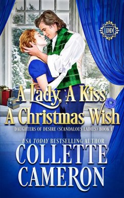 A Lady, A Kiss, A Christmas Wish - Cameron, Collette