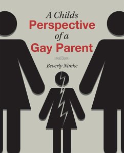 A Childs Perspective of a Gay Parent - Nimke, Beverly
