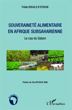 Souveraineté alimentaire en Afrique subsaharienne - Bekale B'eyeghe, Fidèle