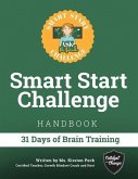 Smart Start Challenge Handbook: 31 Days of Brain Training
