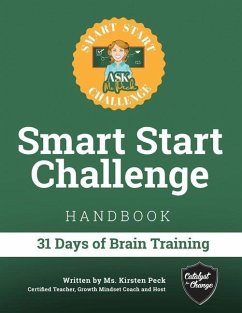 Smart Start Challenge Handbook: 31 Days of Brain Training - Peck, Kirsten