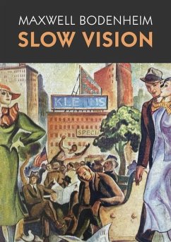 Slow Vision - Bodenheim, Maxwell