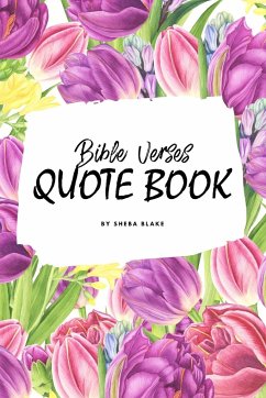 Bible Verses Quote Book on Faith (NIV) - Inspiring Words in Beautiful Colors (6x9 Softcover) - Blake, Sheba