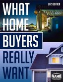 What Home Buyers Really Want, 2021 Edition