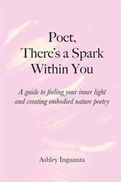 Poet, There's a Spark Within You - Inguanta, Ashley