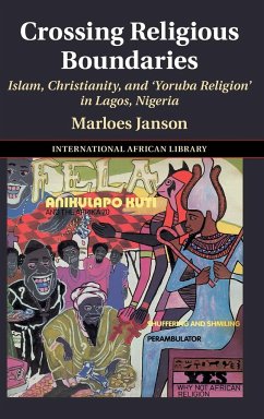 Crossing Religious Boundaries - Janson, Marloes