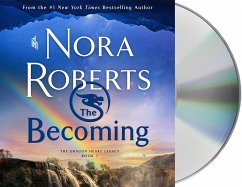 The Becoming: The Dragon Heart Legacy, Book 2 - Roberts, Nora