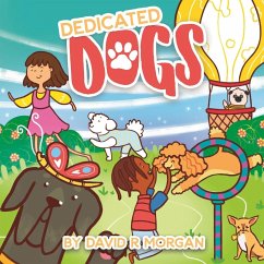 Dedicated Dogs - Morgan, David R