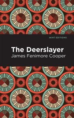 The Deerslayer - Fenimore Cooper, James