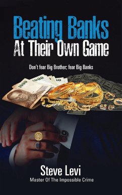 Beating Banks At Their Own Game - Levi, Steve
