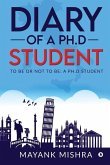 Diary of a Ph.D Student: To Be or Not to Be: A Ph.D Student