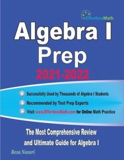 Algebra I Prep: The Most Comprehensive Review and Ultimate Guide for Algebra I - Nazari, Reza