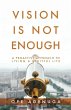 Vision Is Not Enough - Bild 1