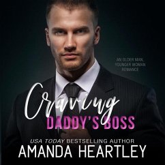 Craving Daddy's Boss Lib/E: An Older Man, Younger Woman Romance - Heartley, Amanda