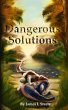 Dangerous Solutions - Bild 1