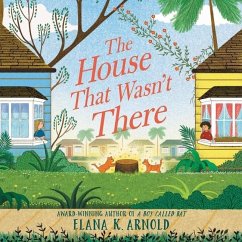 The House That Wasn't There Lib/E - Arnold, Elana K.