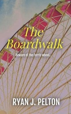 The Boardwalk - Pelton, Ryan J.