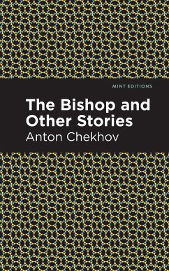 The Bishop and Other Stories - Chekhov, Anton