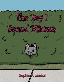 The Day I Found Mittens - Landon, Sophia V.