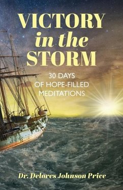 Victory in the Storm: 30 Days of Hope-Filled Meditations - Price, Delores Johnson