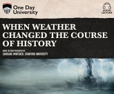 When Weather Changed the Course of History