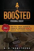 Boosted Personal Credit: The Vital Credit, Budget & Financial Improver 'How To' Manual for Normal People