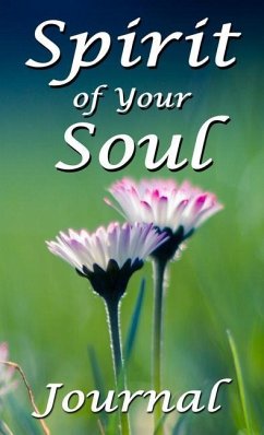 Spirit of Your Soul: Journal - Roberts, Peg
