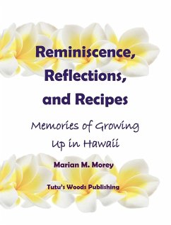 Reminiscence, Reflections, and Recipes - Morey, Marian