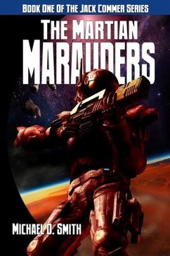 The Martian Marauders - Smith, Michael D