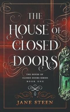 The House of Closed Doors - Steen, Jane